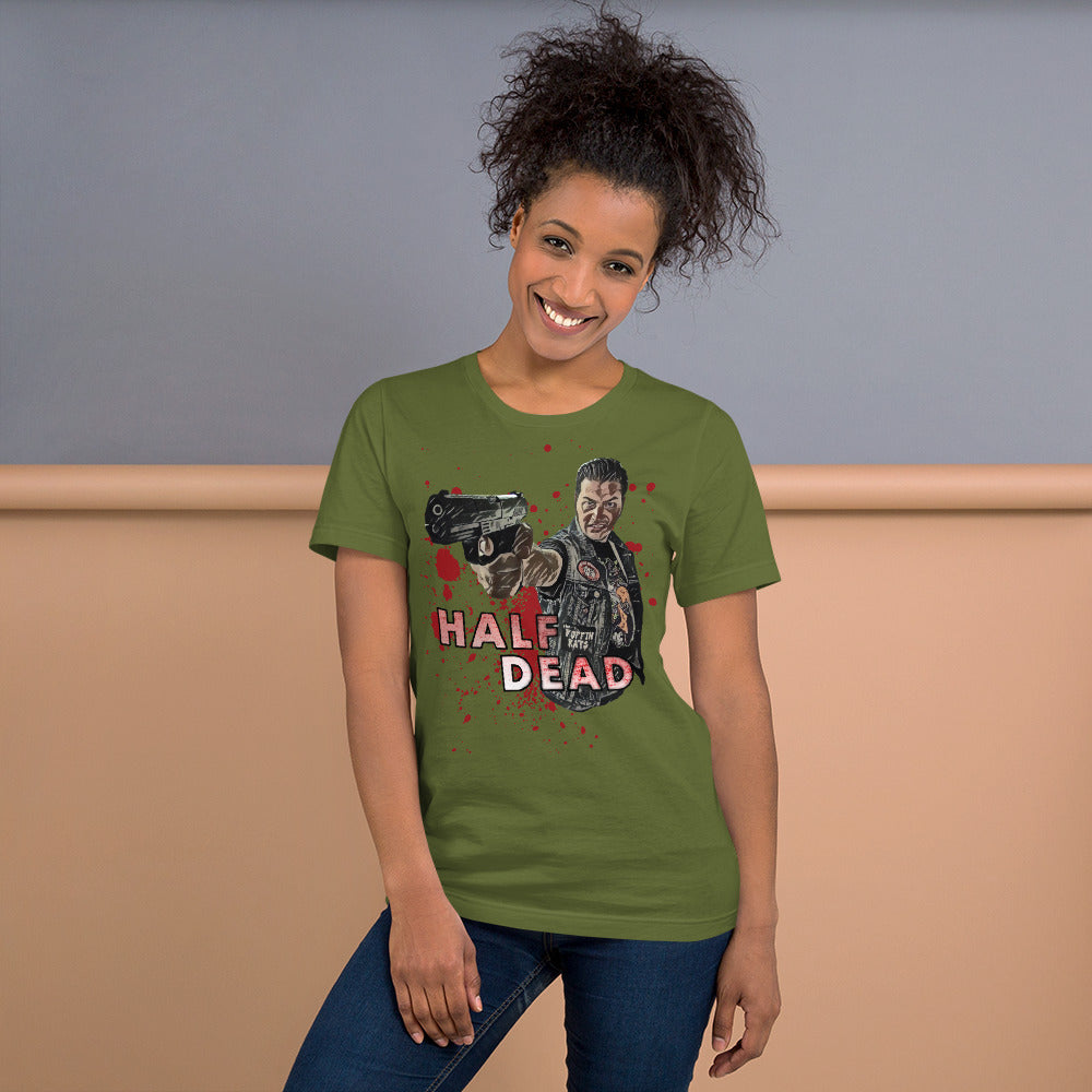 Half Dead Unisex t-shirt